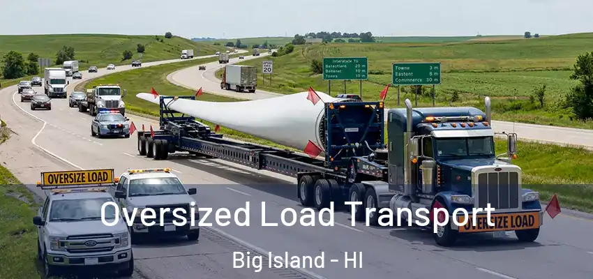 Oversized Load Transport Big Island - HI