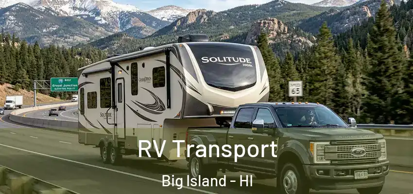  RV Transport Big Island - HI