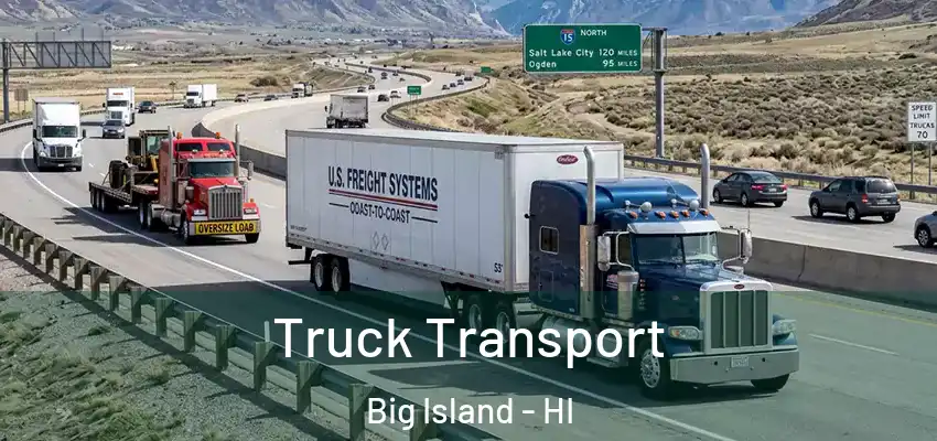 Truck Transport Big Island - HI